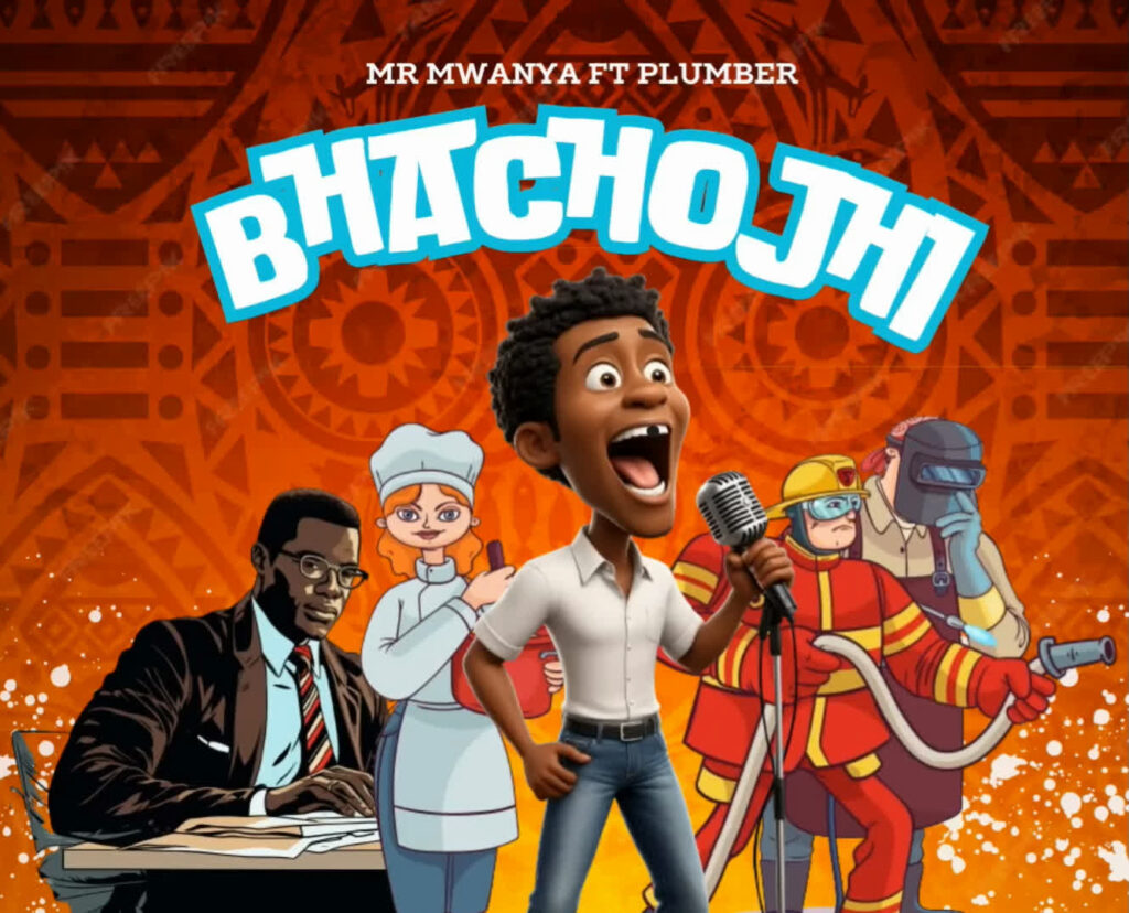 Mr Mwanya Ft Plumber – Bhachojhi