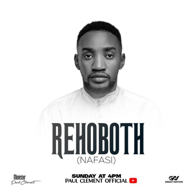 Paul Clement – Rehoboth (Nafasi) Download Mp3