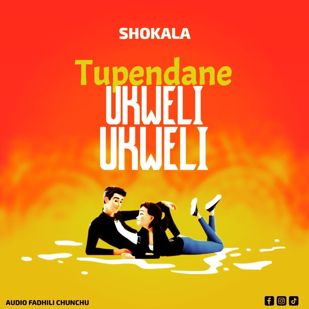 Shokala – Tupendane ukweli ukweli Download Mp3