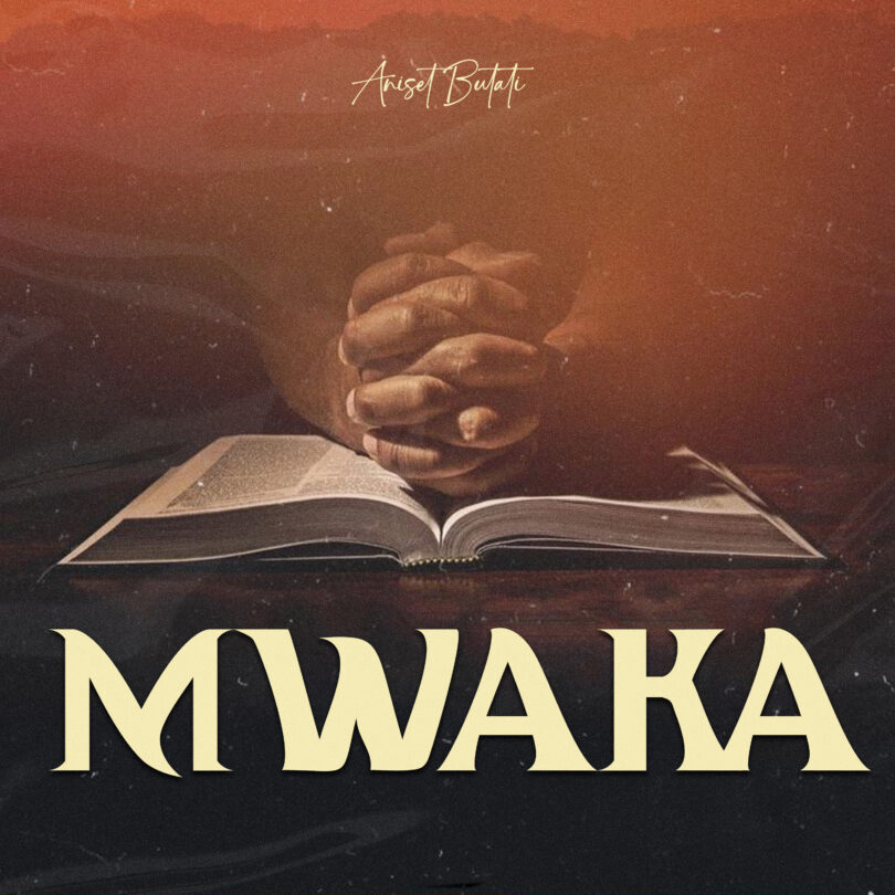 Aniset Butati – Mwaka