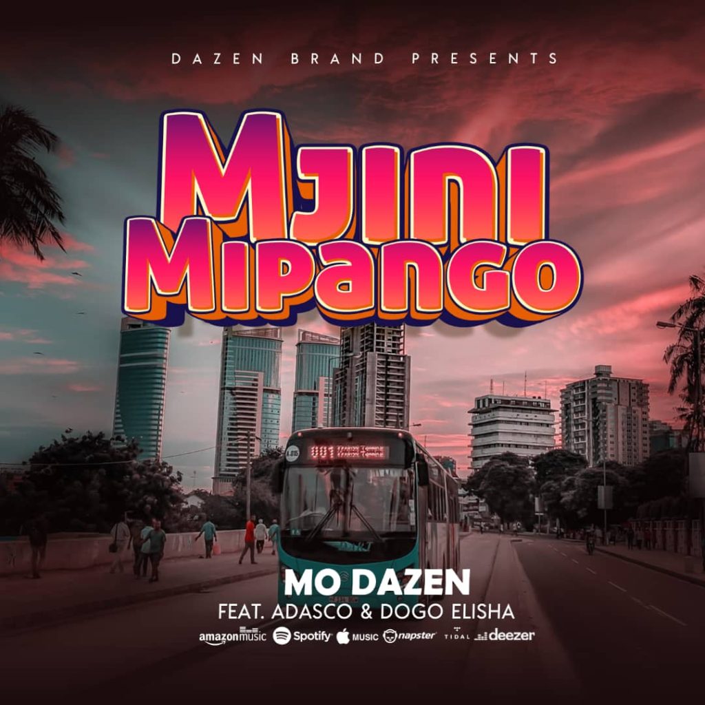 Audio | Mo Dazen Ft Adasco & Elisha – Mjini Mipango | Download MP3